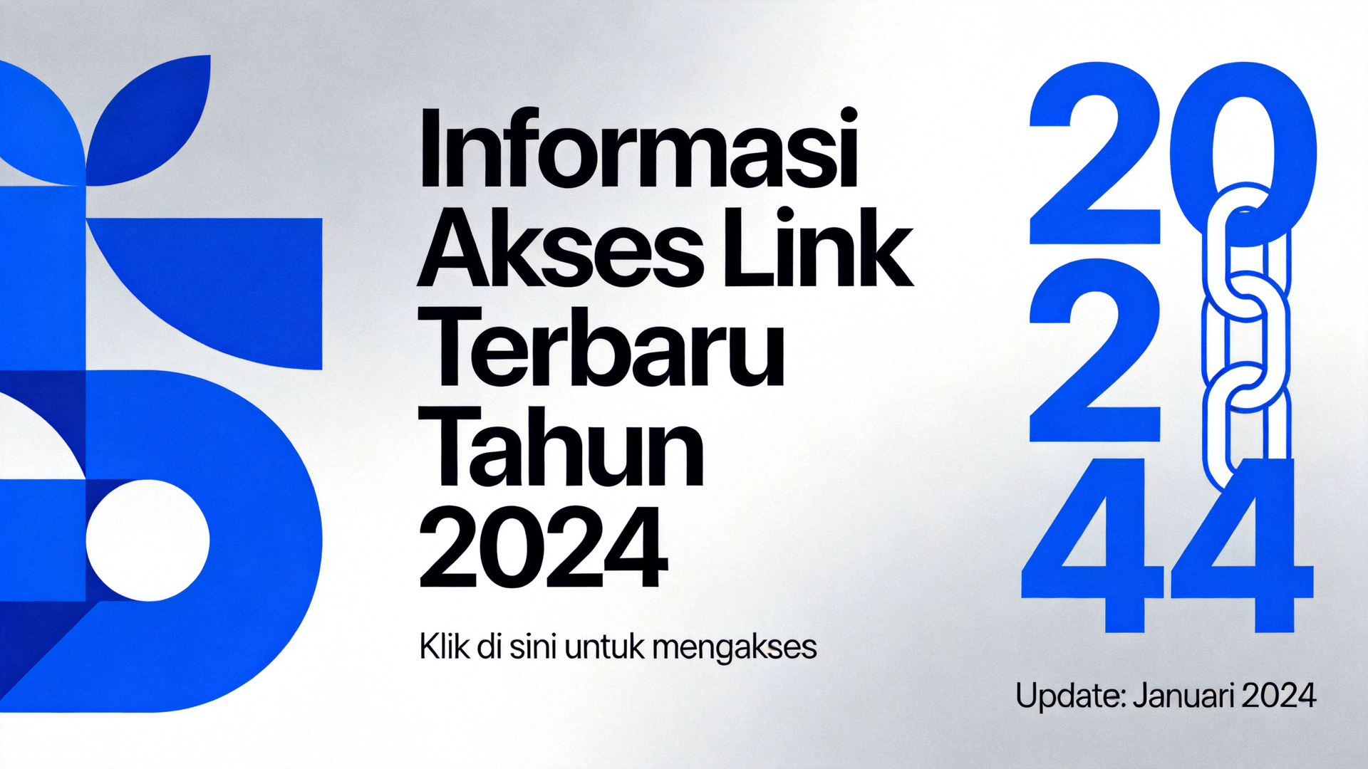 Banner utama informasi akses link terbaru tahun 2024 dengan desain modern